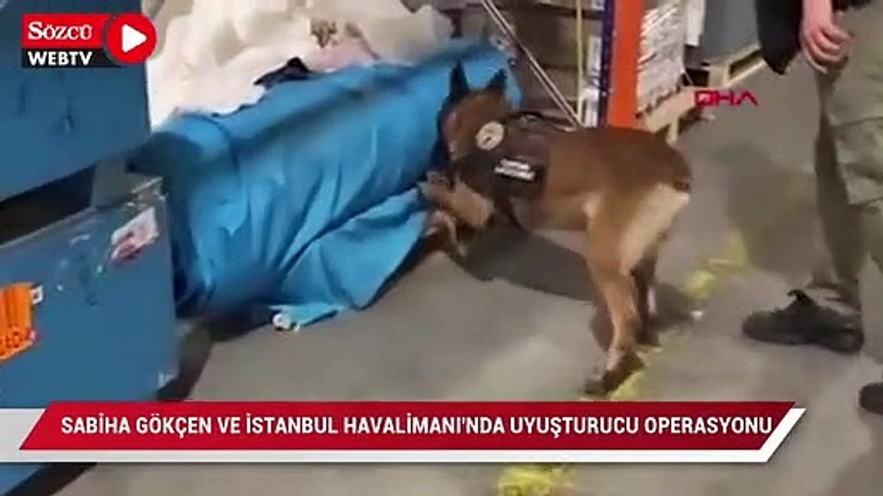 Sabiha Gökçen ve İstanbul Havalimanı'nda uyuşturucu operasyonu