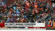 Başbakan Binali Yıldırım, AK Parti Mamak İlçe Kongresi’nde açıklamalar yaptı