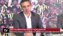 Aziz Yıldırım’dan ’Ersun Yanal’ açıklaması