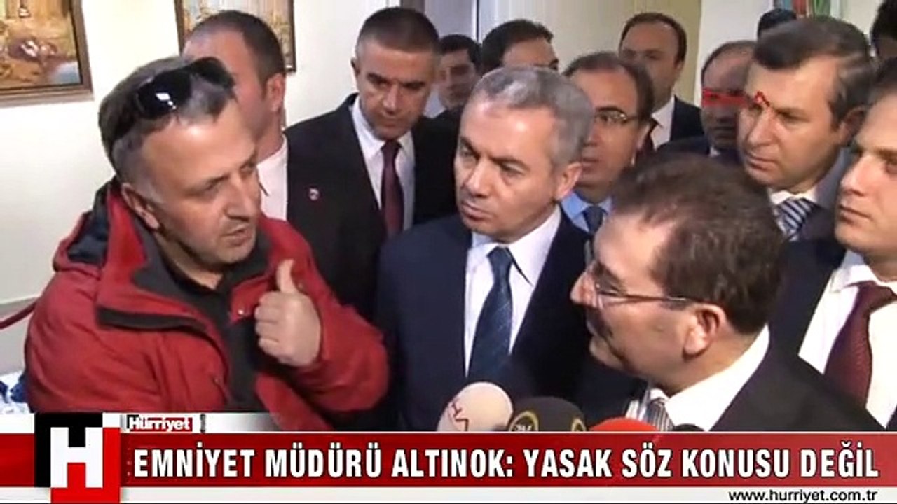 EMNİYET MÜDÜRÜ ALTINOK: YASAK SÖZ KONUSU DEĞİL