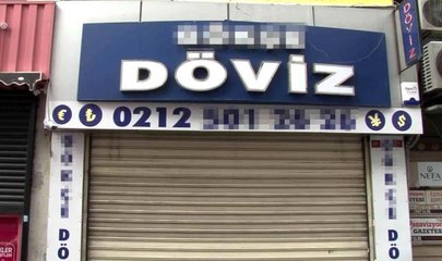 Bayrampaşa'da dövizci kardeşlerden 100 milyon liralık vurgun