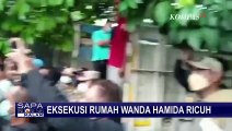Eksekusi Rumah Politikus Wanda Hamidah di Menteng Ricuh!