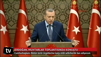 Erdoğan: Milli seferberlik ilan ediyorum