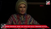 Emine Erdoğan, Kadıköy'de dene yap atölyesi açılış törenine katıldı