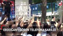 Erdoğan'ı gören telefona sarıldı