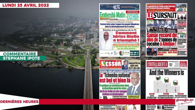 Le titrologue du Lundi 25 Avril 2022-Election à la présidence de la FIF- comment Idriss Diallo a triomphé!