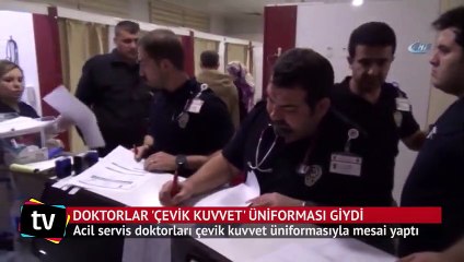 Acil servis doktorları çevik kuvvet üniformasıyla mesai yaptı