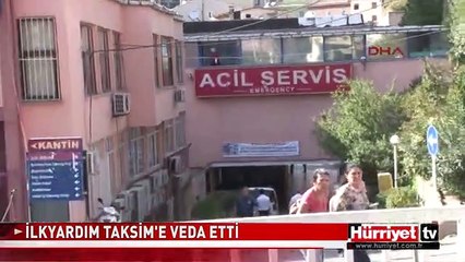 TAKSİM ACİL SERVİS KAPATILDI