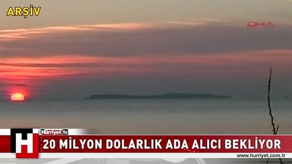 İŞTE 20 MİLYON DOLARLIK O ADA