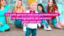 Ce petit garçon exécute parfaitement la chorégraphie de sa soeur pop-pom girl