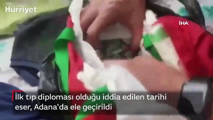 Son dakika haber... İlk tıp diploması olduğu iddia edilen tarihi eser Adana'da ele geçirildi