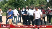 CHP'liler Maçka Parkı'nda toplanıyor