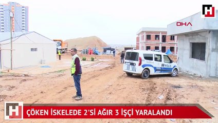 İnşaatta iskele çöktü: 2'si ağır 3 yaralı