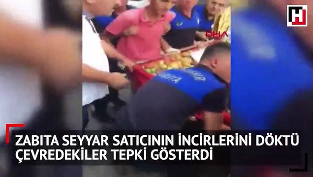 Zabıta seyyar satıcının incirlerini döktü