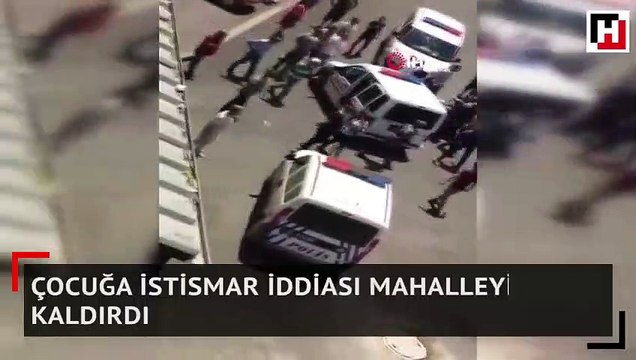 Çocuğa istismar iddiası mahalleyi ayağa kaldırdı