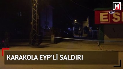 Karakola EYP'li saldırı