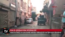 Adana'da canlı bomba operasyonu