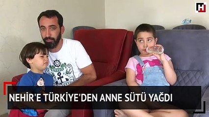 Nehir'e Türkiye'den anne sütü yağdı