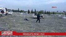 Mezarlıkta silahla vurulmuş 3 erkek cesedi bulundu!