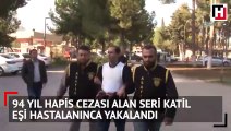 94 yıl hapis cezası alan seri katil eşi hastalanınca yakalandı
