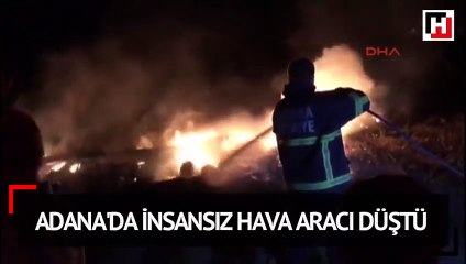 Adana'da insansız hava aracı düştü