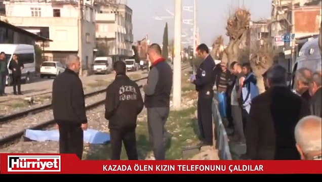 Trenin altında kalarak hayatını kaybeden kızın telefonunu çaldılar