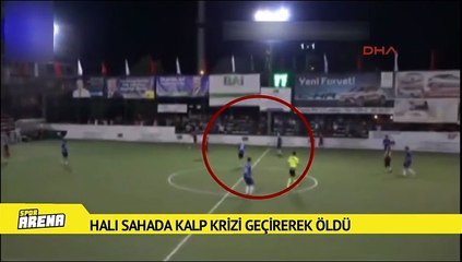 Maçta kalp krizi geçirerek hayatını kaybetti