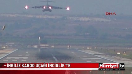 İNGİLİZ KARGO UÇAĞI İNCİRLİK'TE