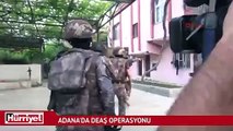 Adana'da DEAŞ operasyonu: 11 gözaltı