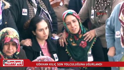 Şehit Gökhan Kılıç'a zor veda...