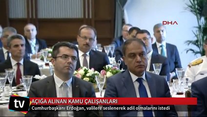 Erdoğan'dan valilere seslendi: Adil olun...