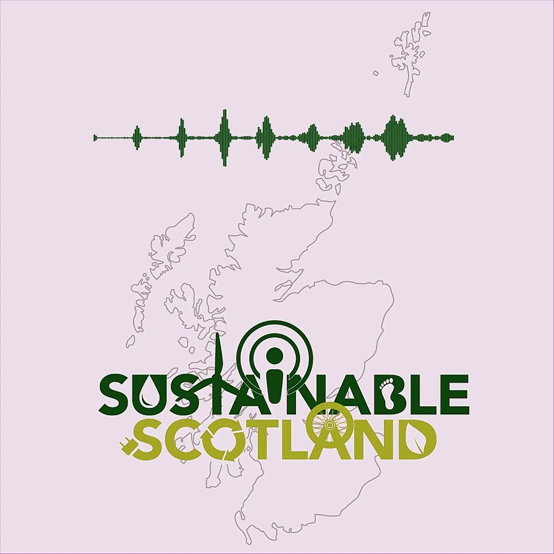 Podcast: Sustainable Scotland