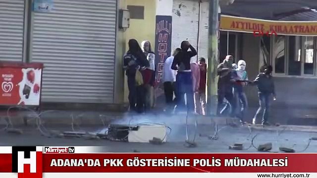 ADANA'DA PKK GÖSTERİSİNE POLİS MÜDAHALESİ