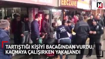 Tartıştığı kişiyi bacağından vurdu, kaçmaya çalışırken yakalandı