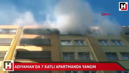 Adıyaman'da 7 katlı binadan alevler yükseldi