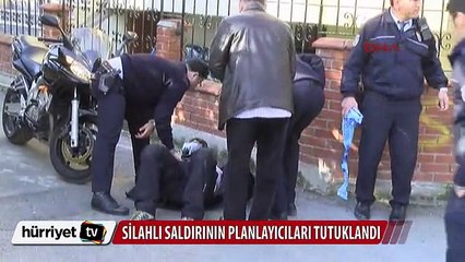 Eski milletvekiline saldırı olayının planlayıcıları tutuklandı