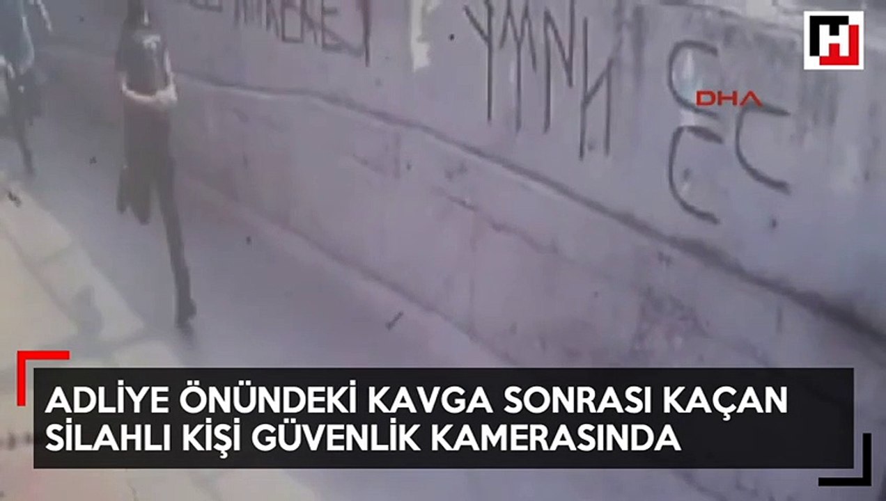 Adliye önündeki kavga sonrası kaçan silahlı kişi güvenlik kamerasında