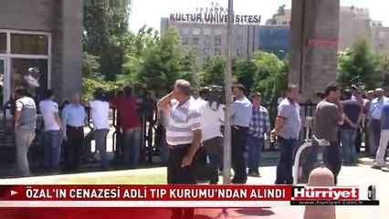 ÖZAL'IN CENAZESİ ADLİ TIP KURUMU'NDAN ALINDI