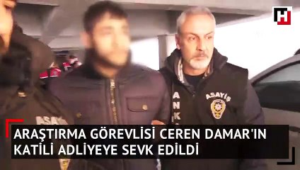 Araştırma Görevlisi Ceren Damar Şenel'in katil zanlısı adliyeye sevk edildi