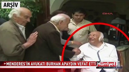 EFSANE AVUKAT BURHAN APAYDIN HAYATINI KAYBETTİ