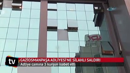 Gaziosmanpaşa Adliyesi’ne silahlı saldırı