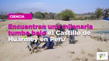 Encuentran una milenaria tumba bajo el Castillo de Huarmey en Perú
