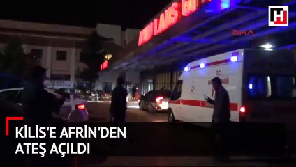 Kilis'e Afrin'den ateş açıldı
