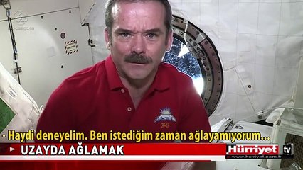UZAYDA NASIL AĞLANIR? İŞTE CEVABI..!!