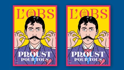 Replay : "Proust pour tous", le mode d'emploi de "l'Obs" pour se plonger dans l'oeuvre de Marcel
