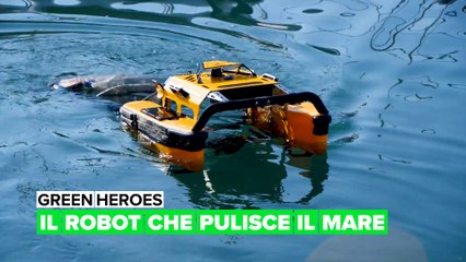 Green Heroes: Il robot che pulisce il mare