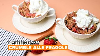 Ricette in tazza: Crumble alle fragole