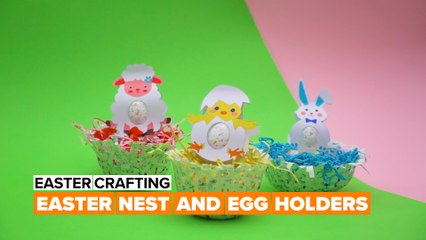 Easter crafting: Easter nest and egg holders