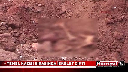 TEMEL KAZISI SIRASINDA İSKELET ÇIKTI