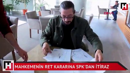 Mahkemenin 'Kazbank' dolandırıcılığı ile ret kararına SPK'dan itiraz